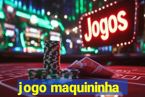 jogo maquininha
